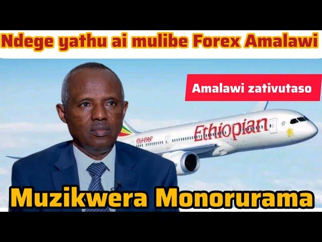 Bad News!!! Andege nao Ethiopian Airways Atinyanyala akuti basi tilibe Forex