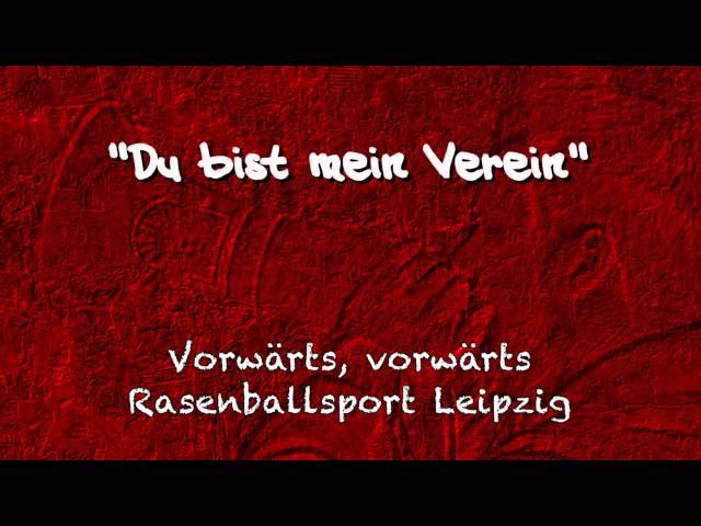 RB Leipzig Fangesang "Vorwärts Rasenballsport Leipzig"