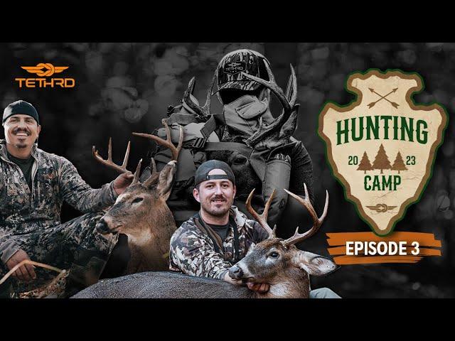 Tethrd Huntin’ Camp S01E03 - TWO Public Land Bucks Down!