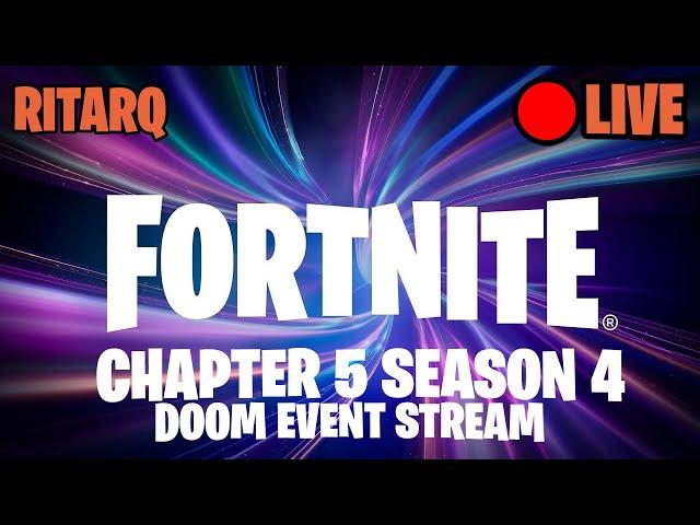 LIVE Fortnite Chapter 5 Season 4 Doom Event Stream!