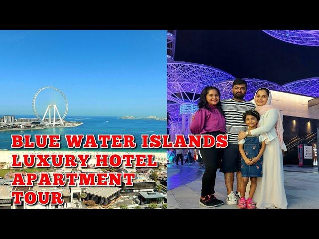 Blue water isalnd | Dubai luxury hotel apartment tour | sheris world of taste and talents |Expo 2021