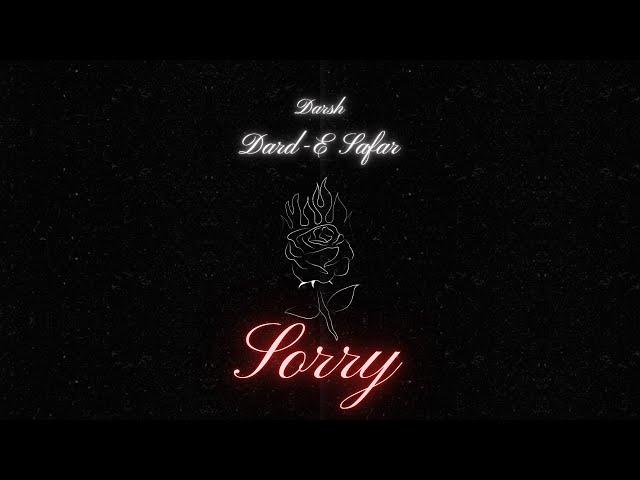 DARSH - Sorry | Dard-E-Safar Album | Lyrical Video