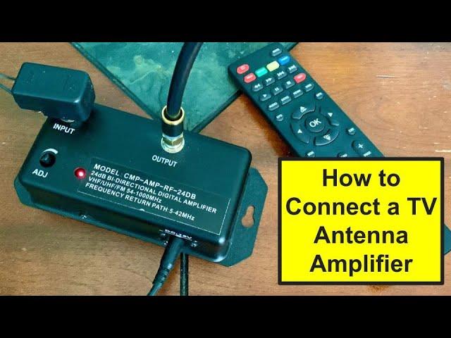 How to connect a TV antenna signal amplifier - OTA TV antenna signal booster