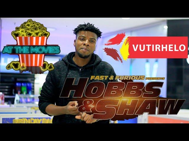 At The Movies S1 Ep 4 | New Format | Hobbs & Shaw with Xitsundzuxo Himina