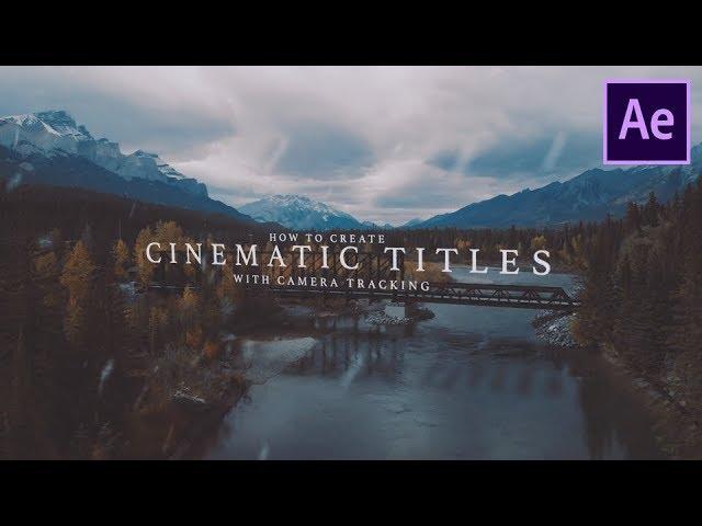 How To Create Cinematic Titles in Adobe After Effects | TUTORIAL