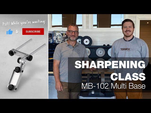 MB-102 Multi Base - Enhanced Knife Sharpening & Flat Bevels | Part 20 | Tormek Live Sharpening Class