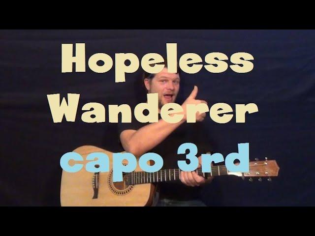 Hopeless Wanderer (Mumford & Sons) Guitar Lesson Easy Strum Capo 3rd Fret How to Play