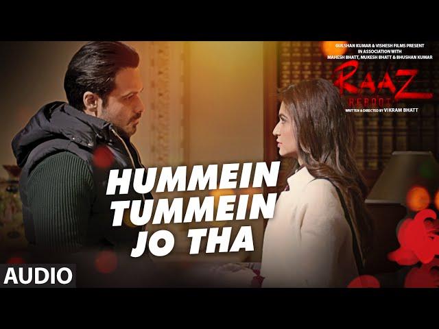 HUMMEIN TUMMEIN JO THA (Full Audio) Raaz Reboot | Emraan Hashmi, Kriti Kharbanda, Gaurav Arora