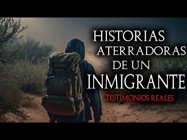 11 aterradoras experiencias de INMIGRANTES en el DESIERTO VOL.6 | Historias Reales de Horror