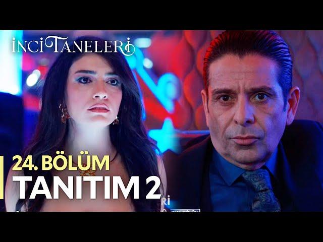 İnci Taneleri – 24.Bölüm Tanıtım 2