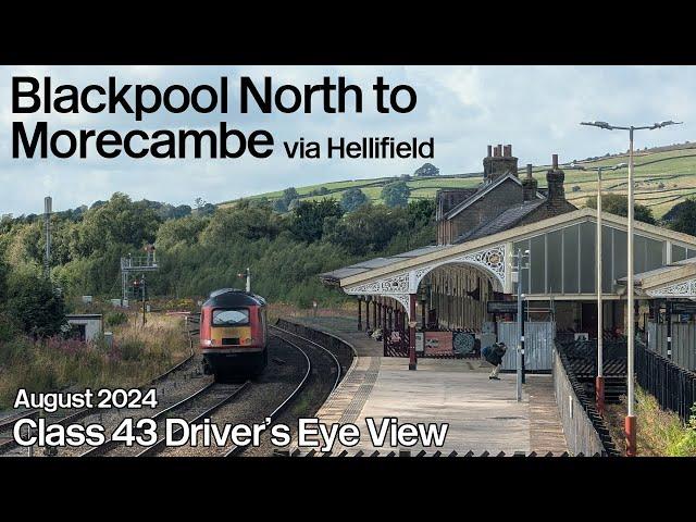 Blackpool North to Morecambe via Hellifield Driver's Eye View