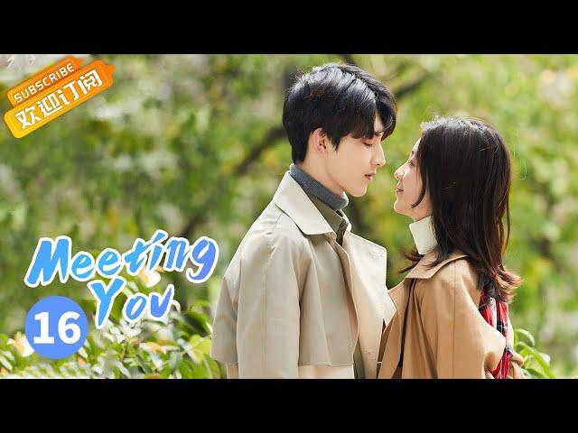 【ENG SUB】 《Meeting You 谢谢让我遇见你》EP16  Starring: Guo Junchen | Wan Peng【MangoTV Drama English】