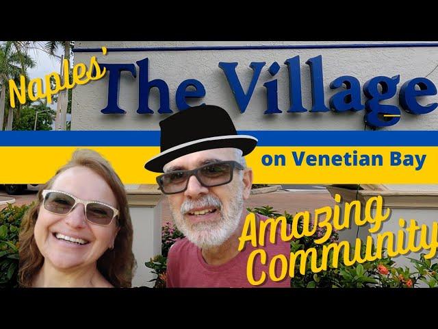 Travel The Village | One of the Best Communities in Naples Florida - At Venetian Bay