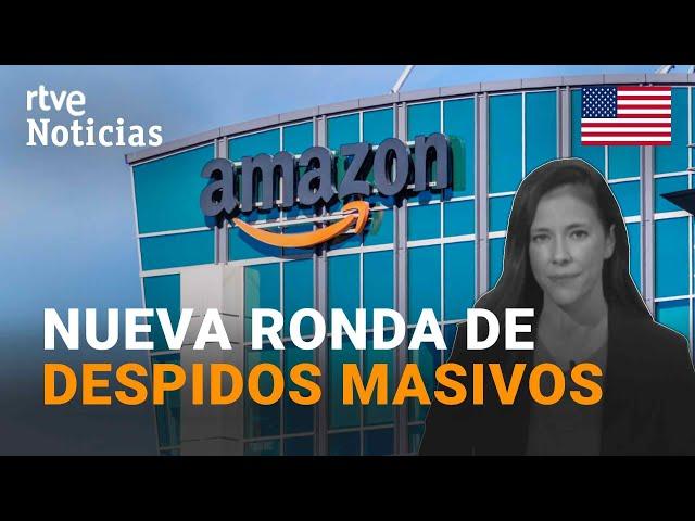 AMAZON planea DESPEDIR a unos 10.000 EMPLEADOS, el mayor RECORTE de PLANTILLA de su historia | RTVE