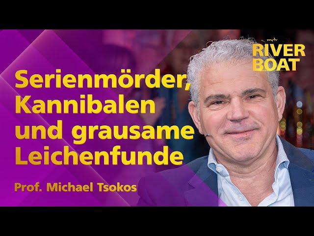 Prof. Michael Tsokos - Serienmörder und Leichenreste bestimmen sein Leben