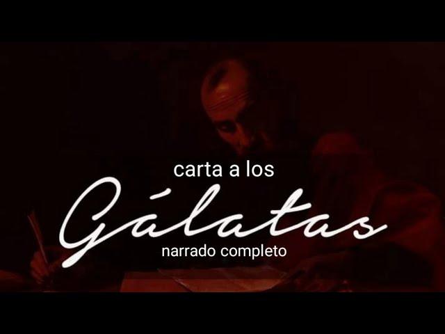 carta a los GÁLATAS (AUDIOLIBRO) narrado completo