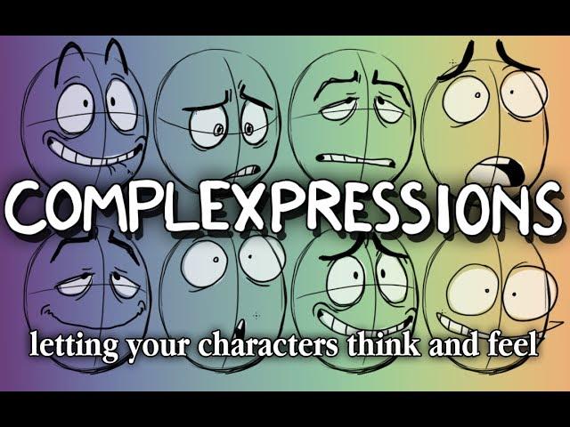 Complex Expressions - letting your characters think and feel