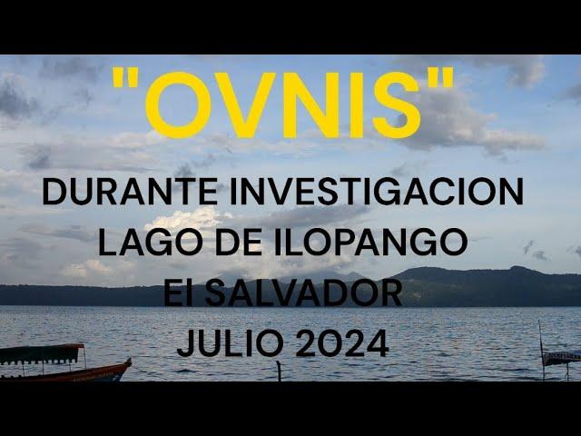 Ovnis durante investigacion. Ilopango, El Salvador.