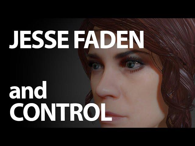 Jesse Faden and Control