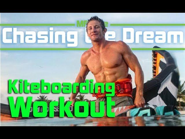 Kiteboarding: Workout With Chris Bobryk the American Sledgehammer - Chasing the Dream: Vlog 11