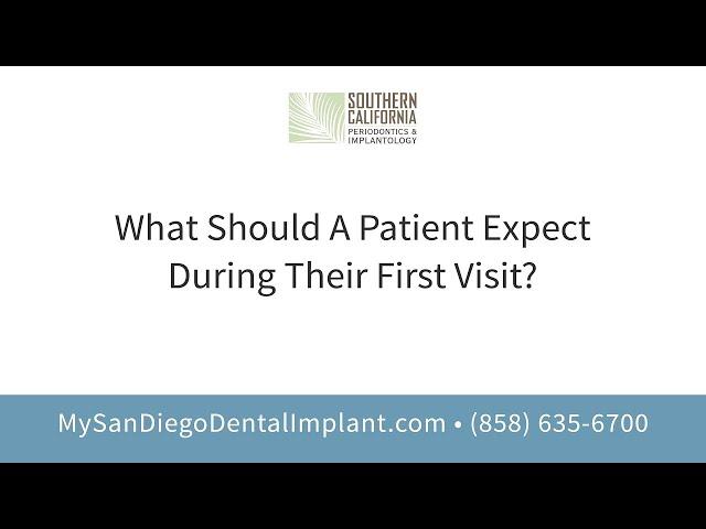 Your First Visit at Southern California Periodontics & Implantology