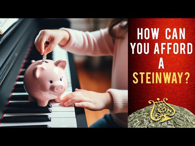 How to Afford a Steinway Piano: Budget Tips for Musicians