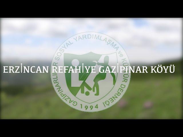 Erzincan Refahiye Gazipınar Köyü Belgeseli