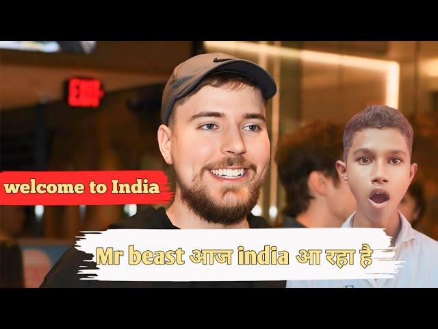 WELCOME TO INDIA  MrBeast | आज आ रहा है  @MrBeast