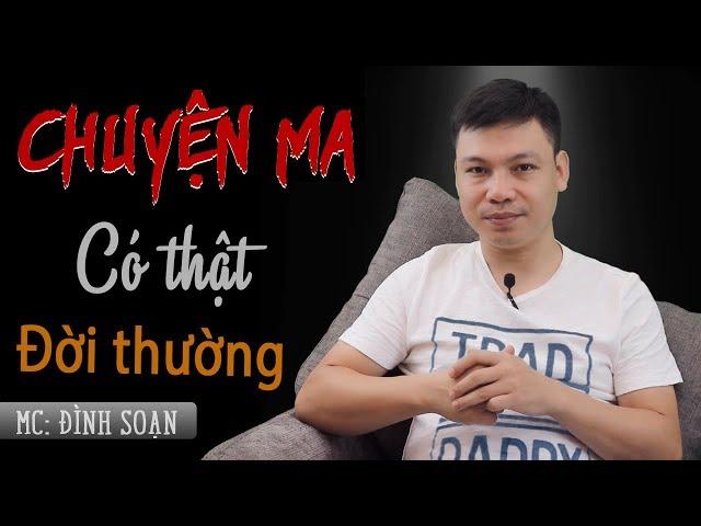 Chuyện Ma Có Thật Đời Thường - Truyện Ma Có Thật Đình Soạn Kể Nghe Mà Rợn