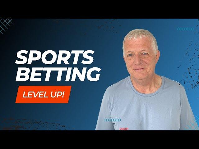 TAKE YOUR SPORTS BETTING TO THE NEXT LEVEL (UNDERSTANDING - MINDSET - ACTION - TIPS)