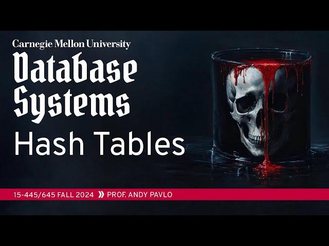 #07 - Hash Tables  RelationalAI Database Talk (CMU Intro to Database Systems)