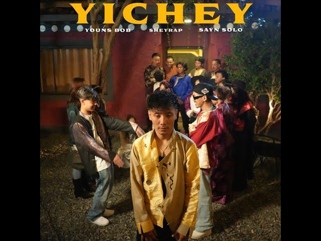 YICHEY - feat. @saynsolo @younsbob  OFFICIAL MUSIC VIDEO | 2024 | TIBETAN