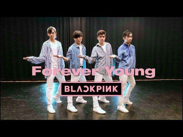 [EAST2WEST] BLACKPINK(블랙핑크) - FOREVER YOUNG Dance Cover (Boys Ver.)