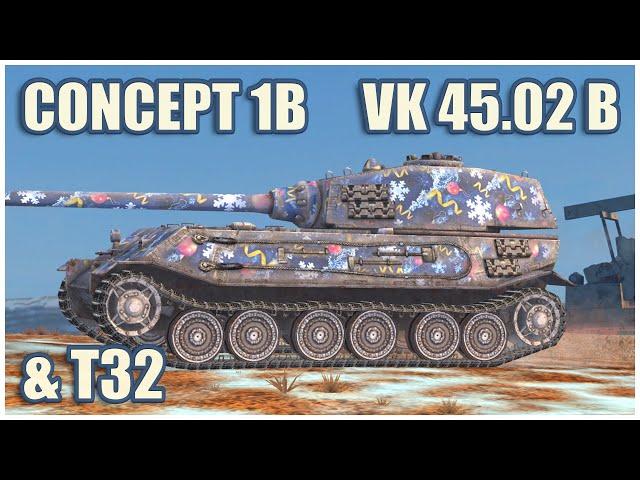 Concept 1B, VK 45.02 B & T32 • WoT Blitz Gameplay