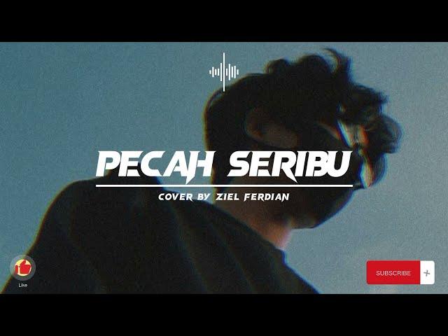 Lagu Viral | Lirik Lagu Pecah Seribu - Cover Akustik by Ziel Ferdian