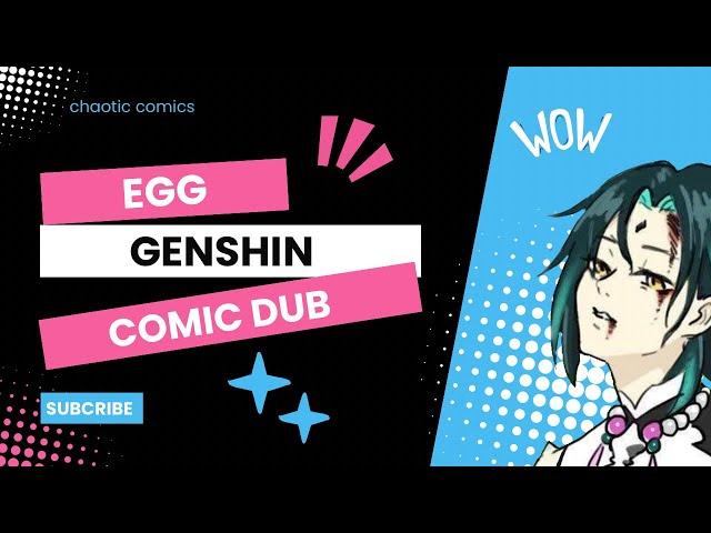 Egg A Genshin Impact Comic dub