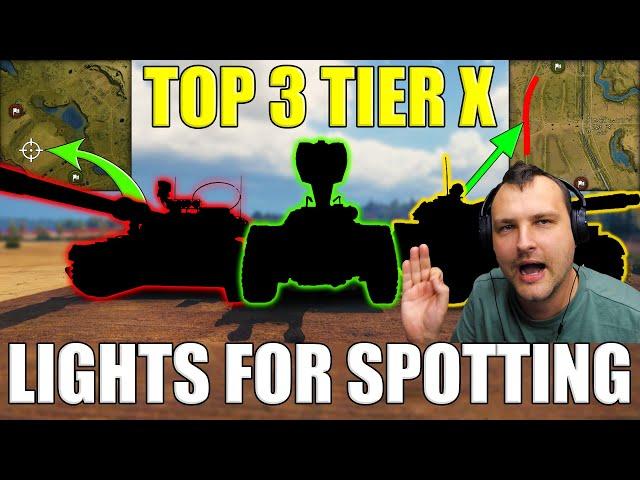 TOP 3 Tier X Light Tanks For Spotting! | World of Tanks