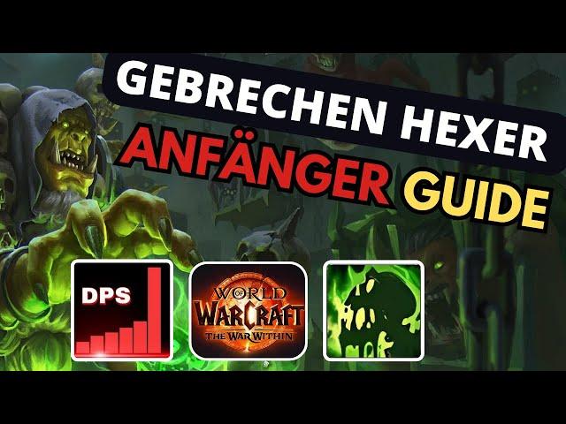 TWW Gebrechen Hexer Anfänger Guide  | WoW The War Within Affli Lock Tutorial