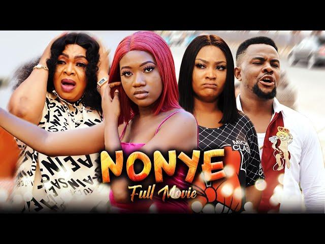 NONYE (Full Movie) Chinenye Nnebe/Jennifer Eliogu/Uche Elendu 2022 Trending Nigerian Nollywood Movie