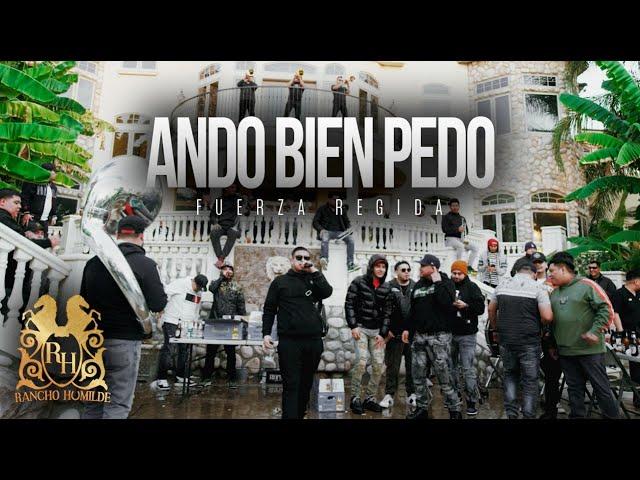 Fuerza Regida - Ando Bien Pedo (En Vivo)