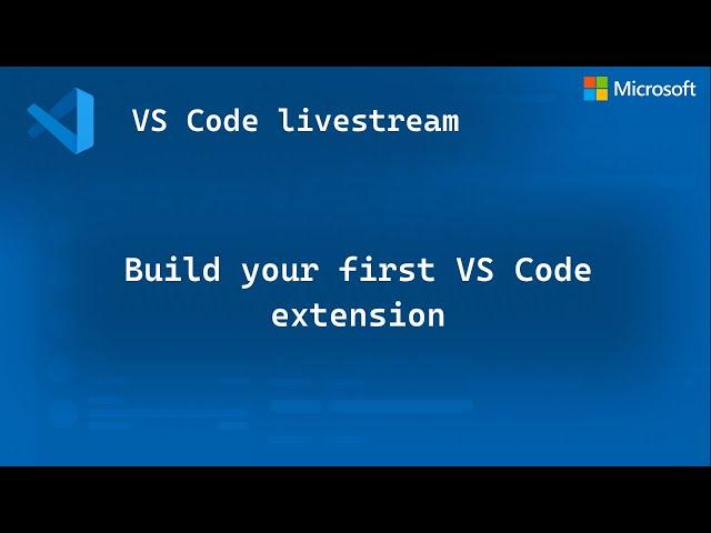 Build your first VS Code extension