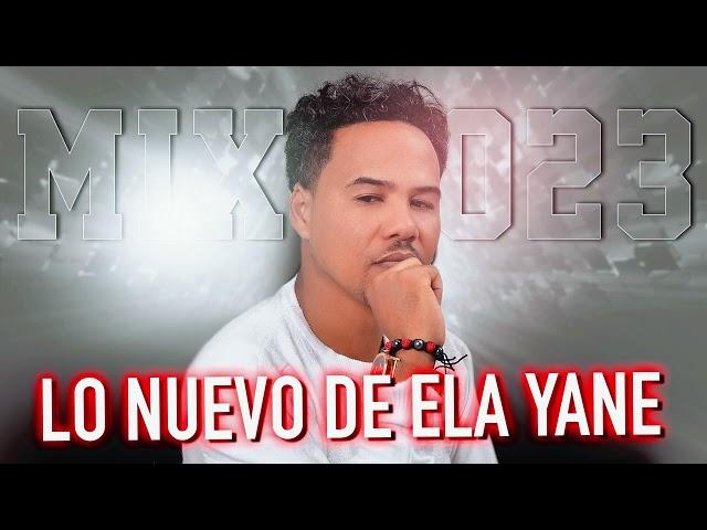 ELA YANE- BACHATAS MIX#elchavaldelabachata #djadoni #djviral #zacariasferreira#bachata #nomeentendio