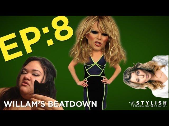 WILLAM'S BEATDOWN EP. 8