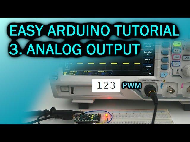 Easy Arduino Tutorial: #3 Analog Output (PWM)