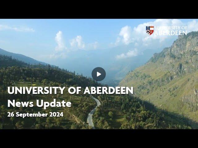 University of Aberdeen News Update - 26 September 2024