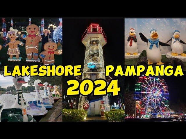 LAKESHORE CHRISTMAS PARK SA PAMPANGA, OFFICIAL NG NAGBUKAS  MULI SA PUBLIKO NGAYONG 2024