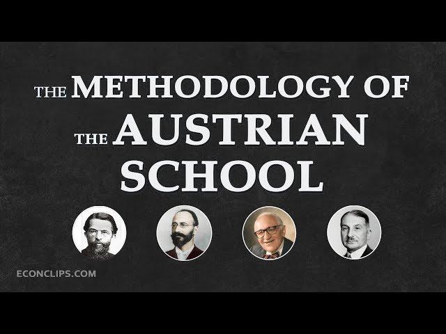  The Methodology of the Austrian School of Economics