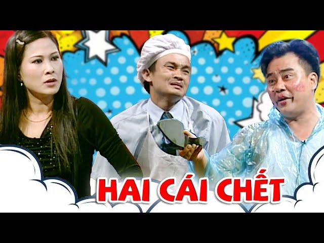 Phim hài VTV -  HÀI CÁI CHẾT - Hài Xuân Nghị -  Hài Việt Nam hay - Hài Miền BẮC hay