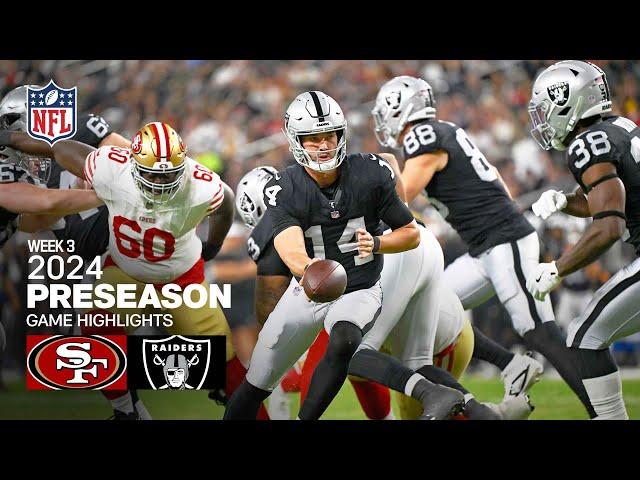 San Francisco 49ers vs. Las Vegas Raiders | 2024 Preseason Week 3 Game Highlights