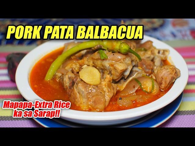 Ang Pina-simple at Pinasarap na Pork Pata Balbacua! Tara at Magluto Tayo! #balbacua